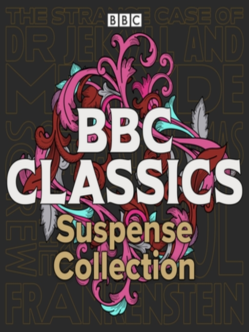 Title details for BBC Classics, Suspense Collection by Mary Shelley - Available